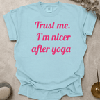 I'm Nicer After Yoga text t-shirt