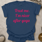 I'm Nicer After Yoga text t-shirt