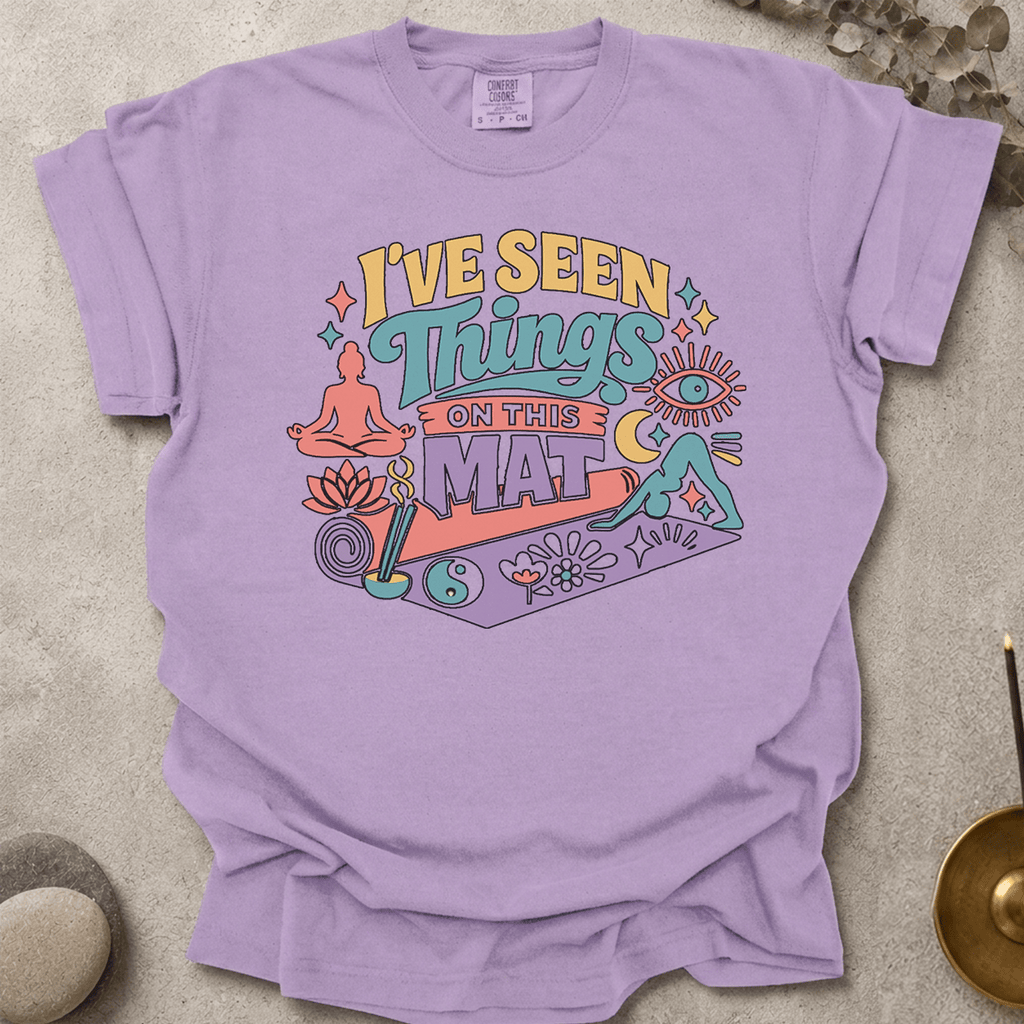 I've Seen Things on This Mat t-shirt