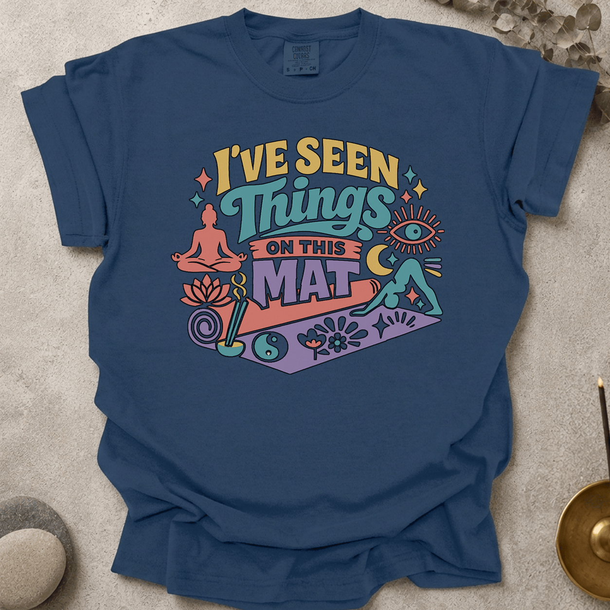 I've Seen Things on This Mat t-shirt