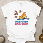 Inhale Peace Exhale Crazy t-shirt