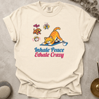 Inhale Peace Exhale Crazy t-shirt