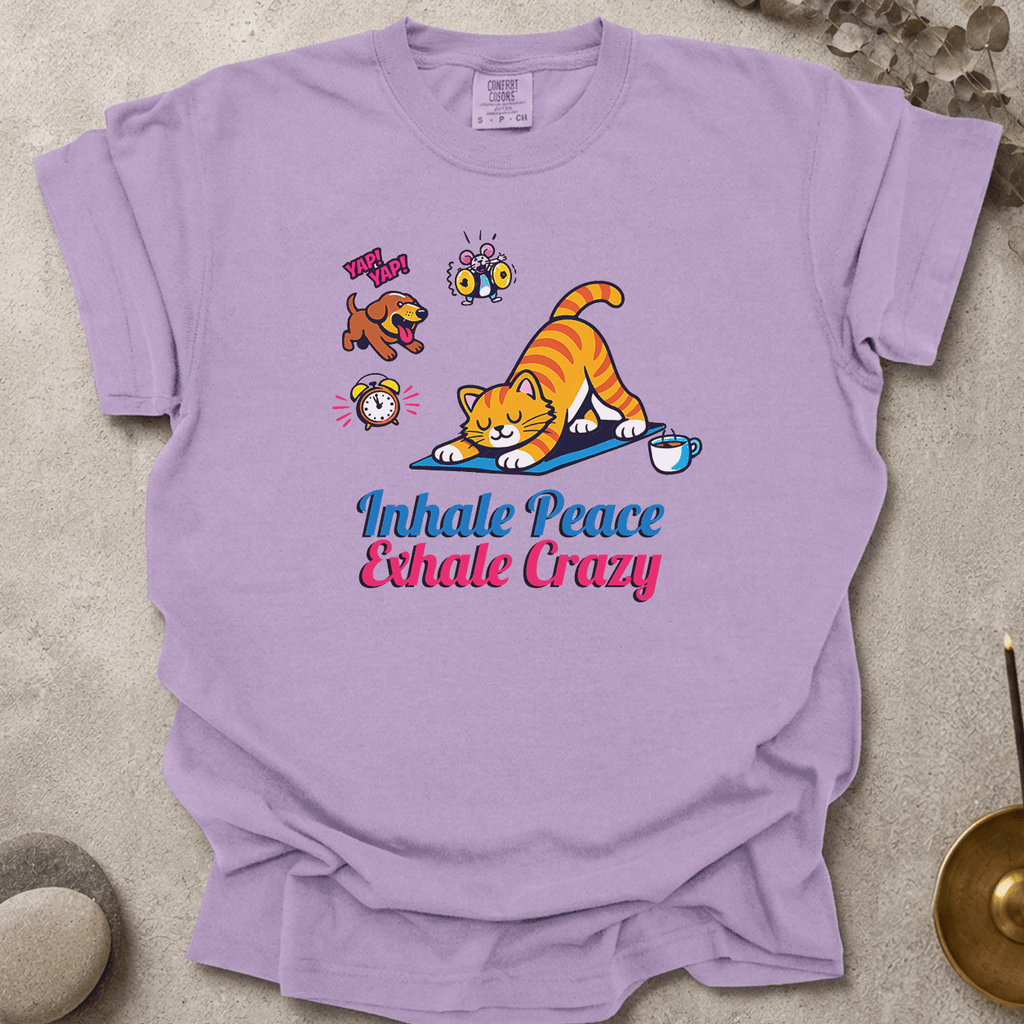 Inhale Peace Exhale Crazy t-shirt