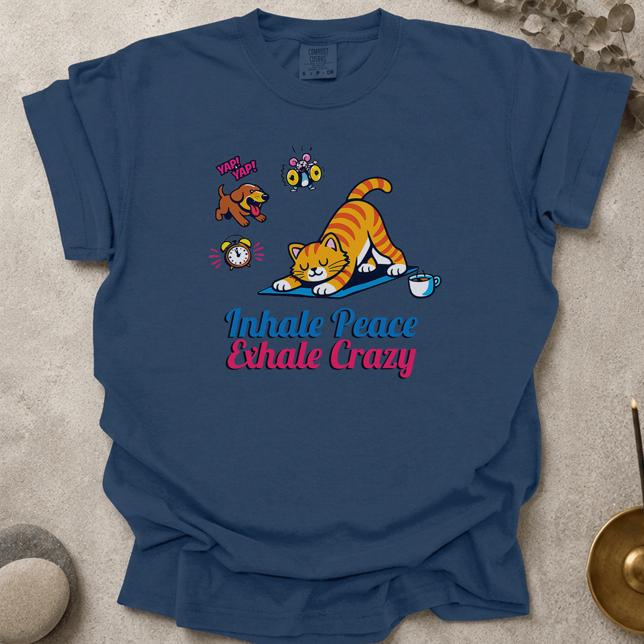 Inhale Peace Exhale Crazy t-shirt