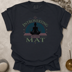 Introverting On The Mat t-shirt
