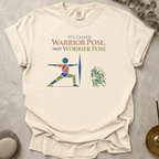 It's Called Warrior Pose Not Worrier Pose t-shirt