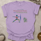 It's Called Warrior Pose Not Worrier Pose t-shirt