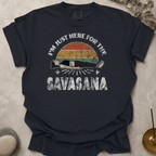 Just Here For the Savasana_Distressed t-shirt
