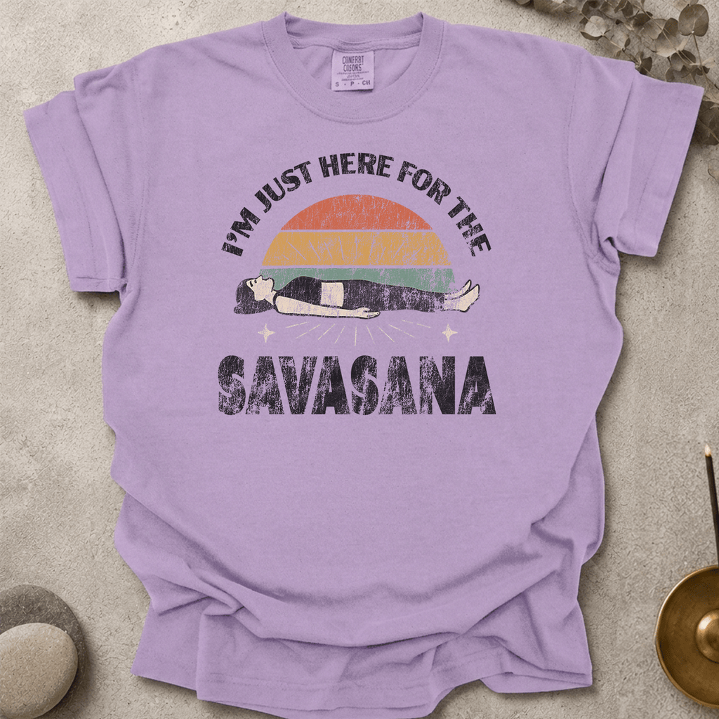 Just Here For the Savasana_Distressed t-shirt