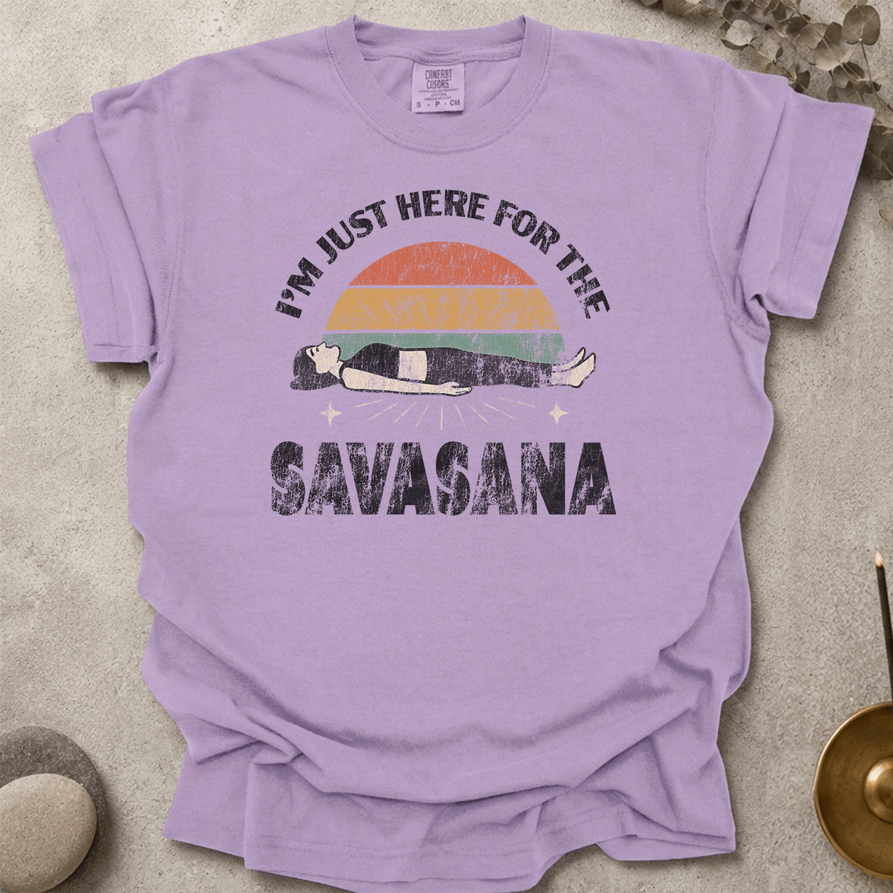 Just Here For the Savasana_Distressed t-shirt