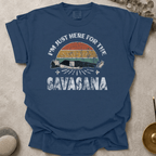 Just Here For the Savasana_Distressed t-shirt
