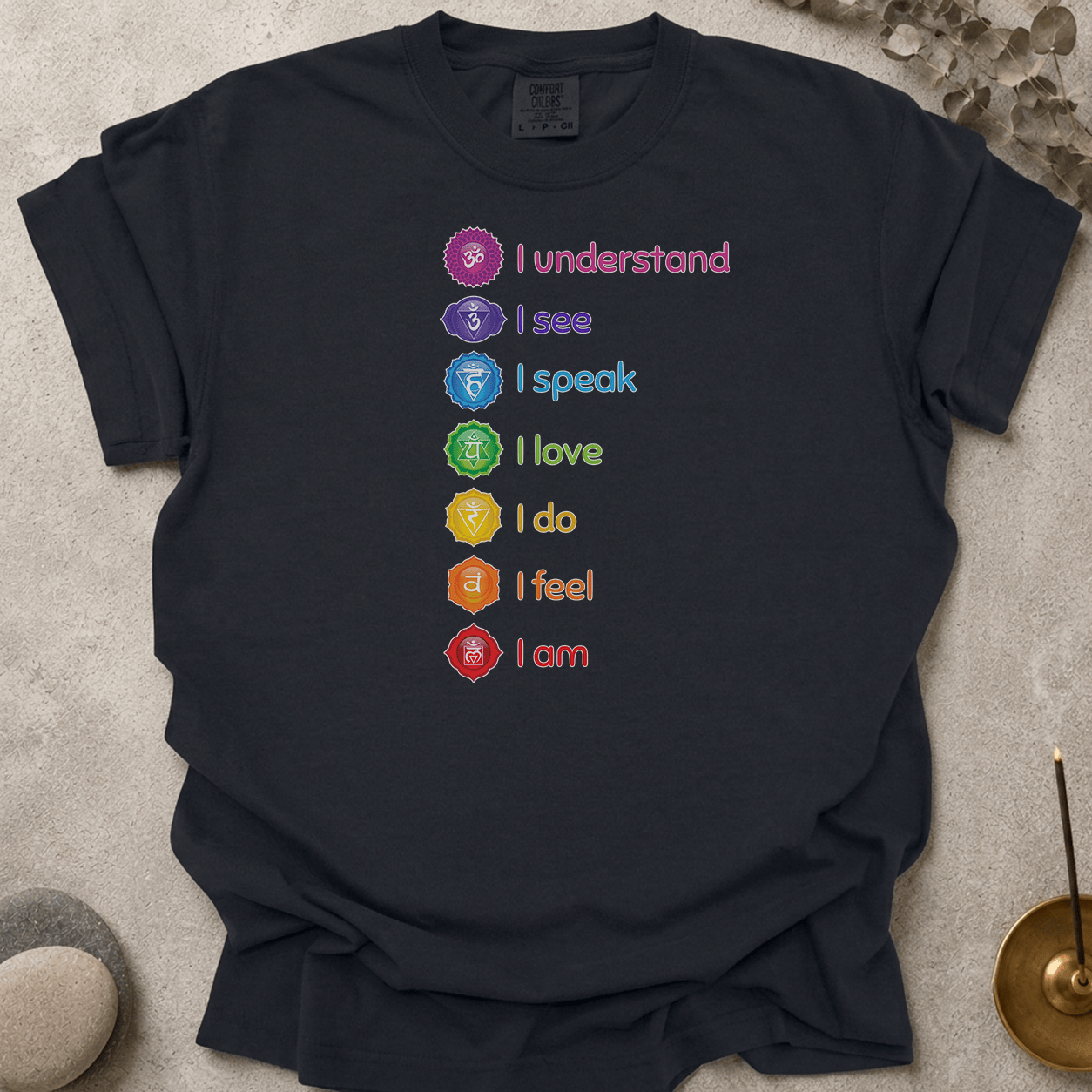 Know See Speak Love Do Feel Am t-shirt