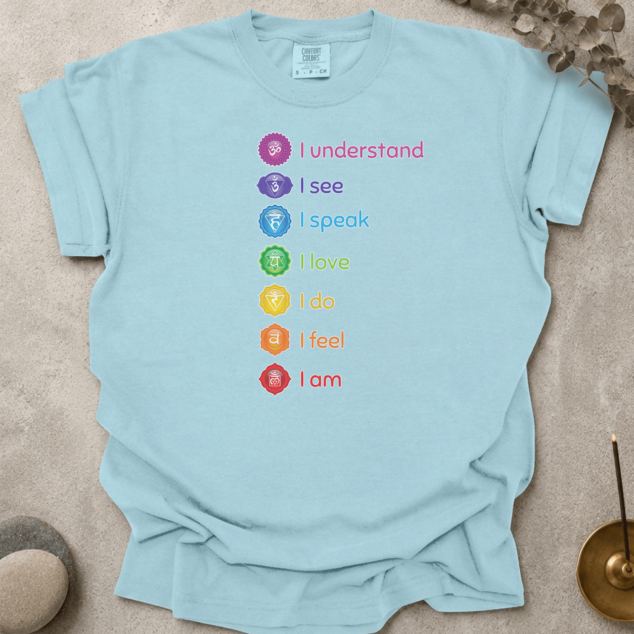 Know See Speak Love Do Feel Am t-shirt