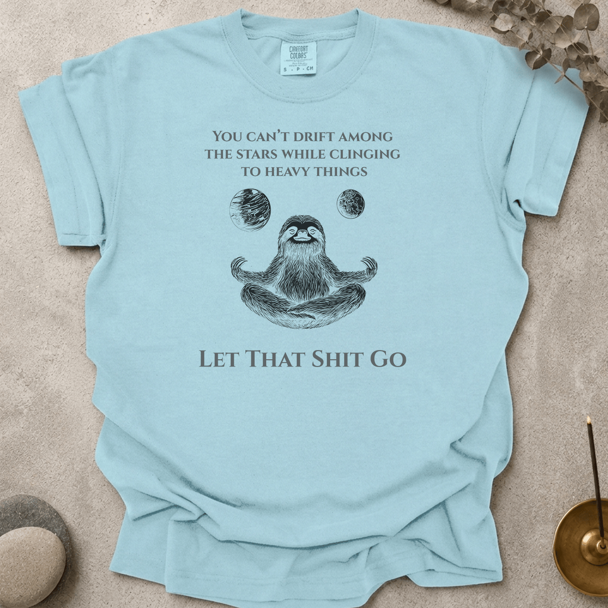 Let That Shit Go t-shirt