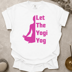 Let the Yogi Yog v1 t-shirt