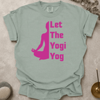 Let the Yogi Yog v1 t-shirt