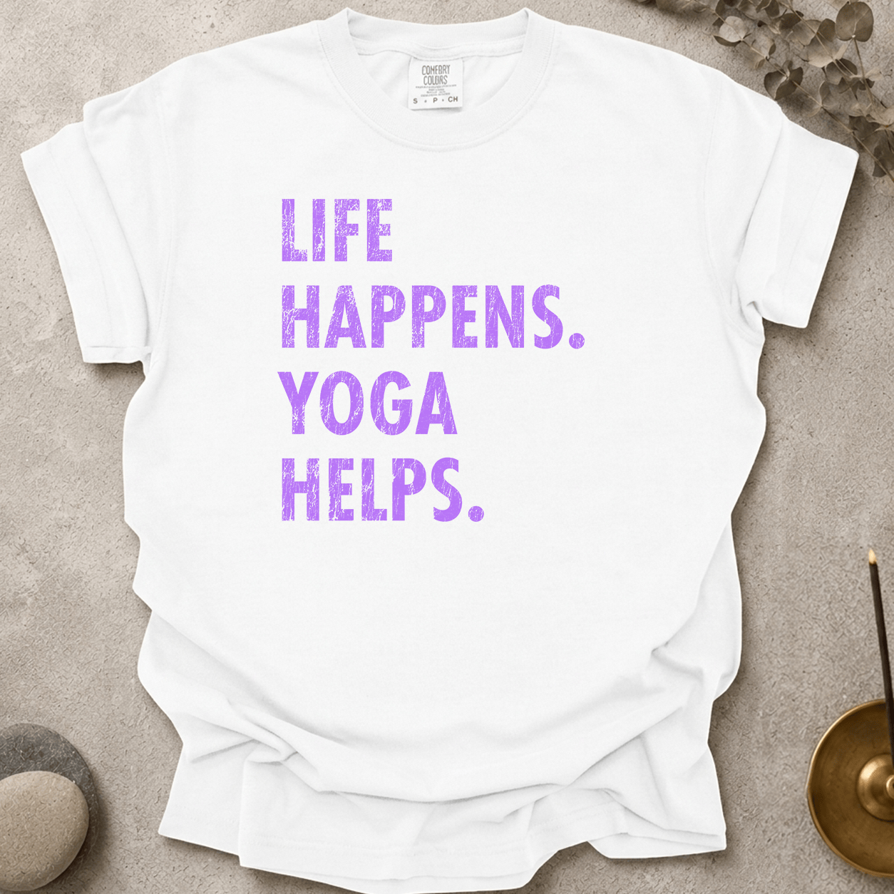 Life Happens Yoga Helps t-shirt
