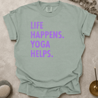 Life Happens Yoga Helps t-shirt