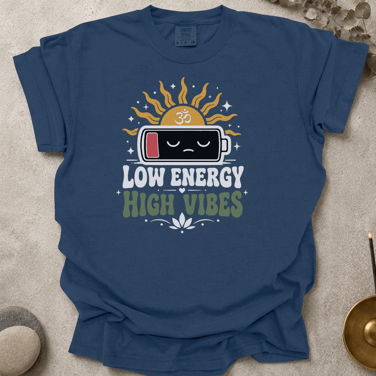 Low Energy High Vibes t-shirt