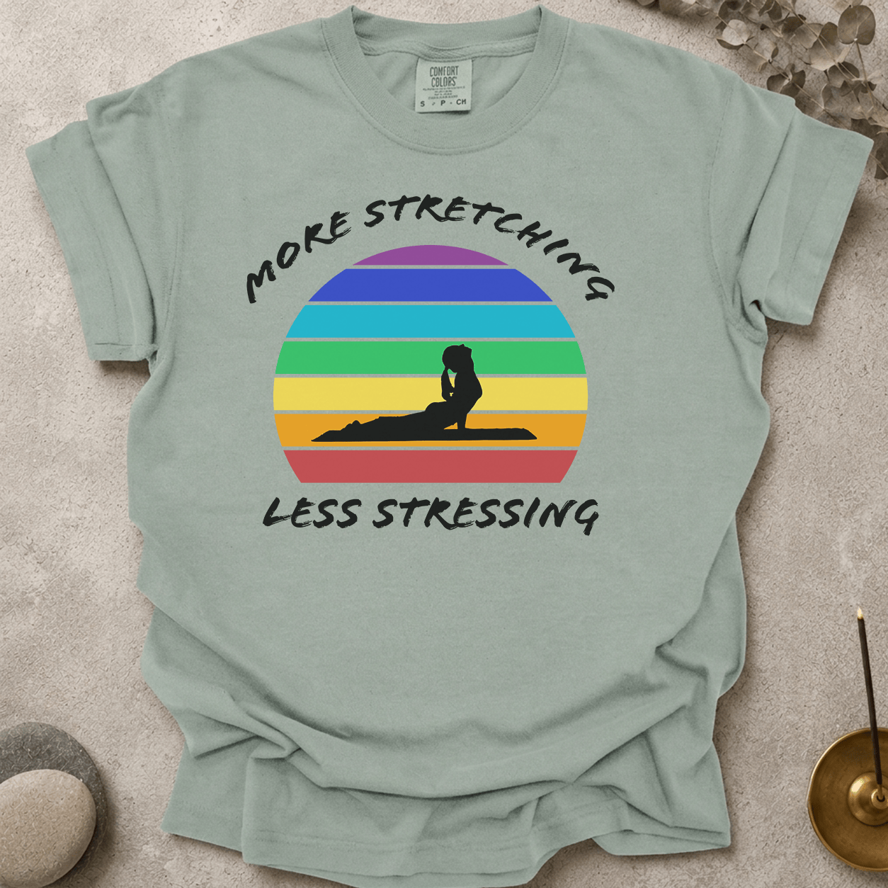 More Stretching Less Stressing t-shirt