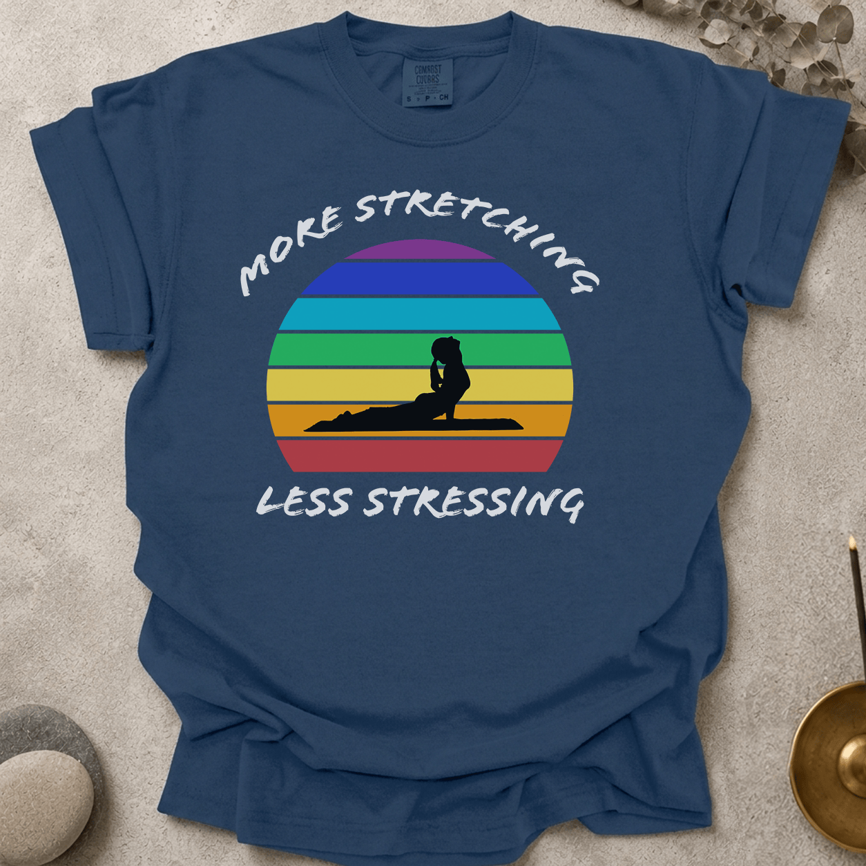 More Stretching Less Stressing t-shirt