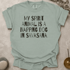 My Spirit Animal is a Napping Dog in Savasana t-shirt
