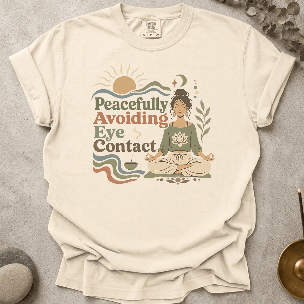 Peacefully Avoiding Eye Contact t-shirt