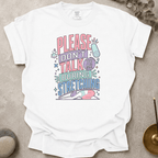 Please Don’t Talk To Me During Stretching t-shirt
