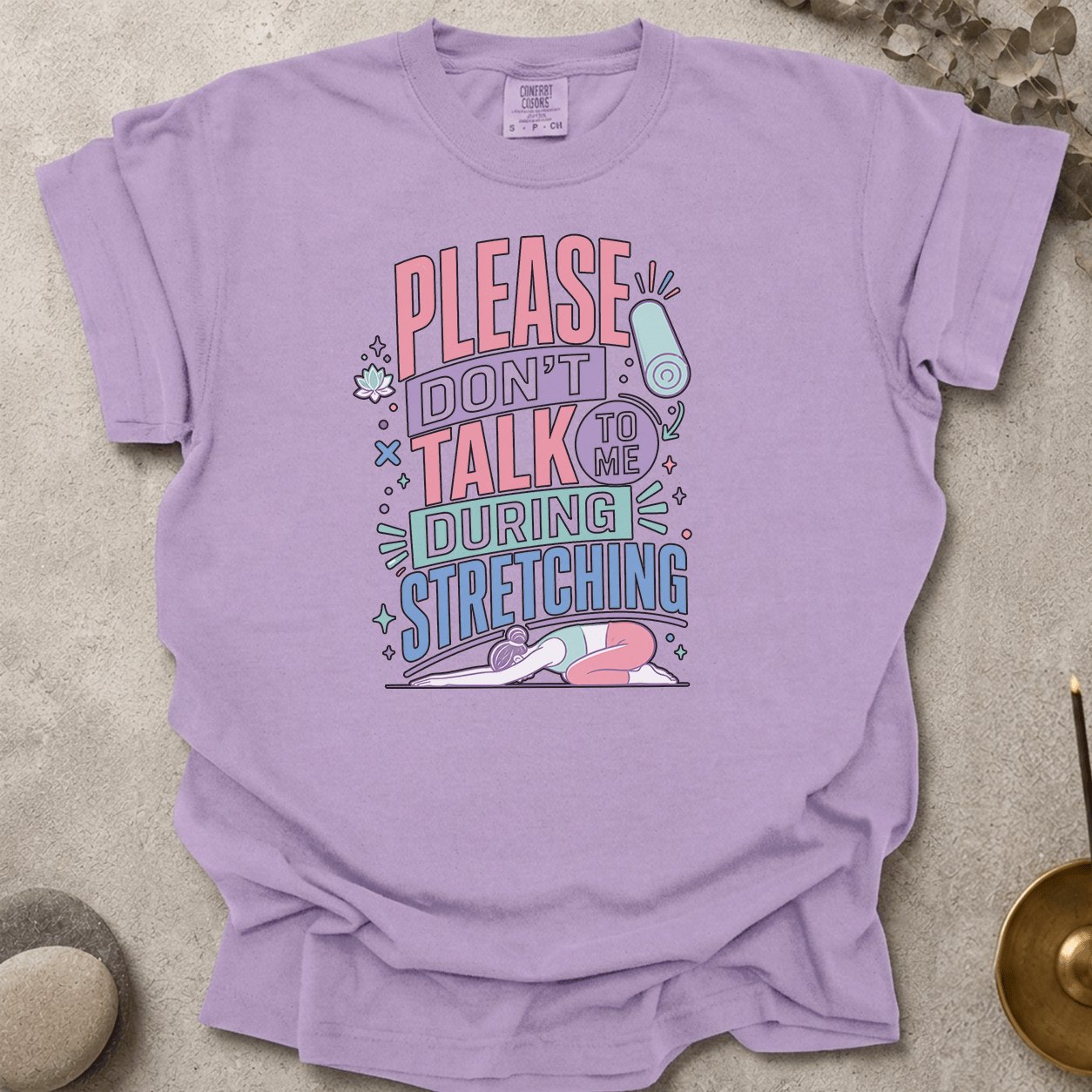 Please Don’t Talk To Me During Stretching t-shirt