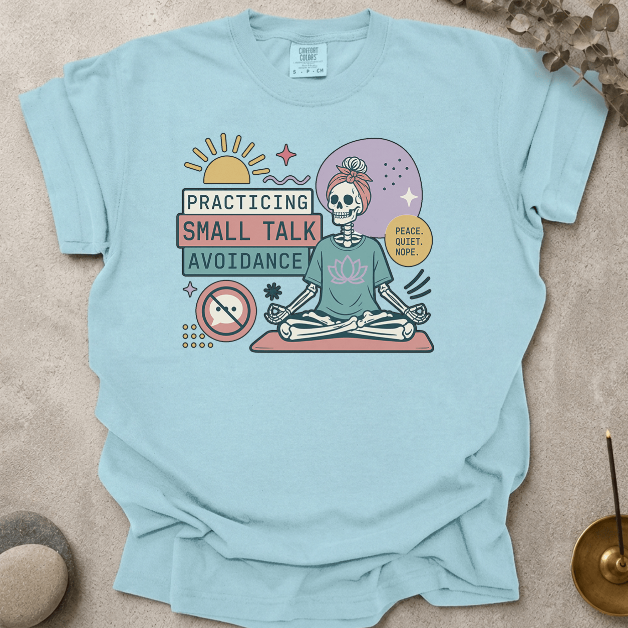 Practicing Small Talk Avoidance t-shirt
