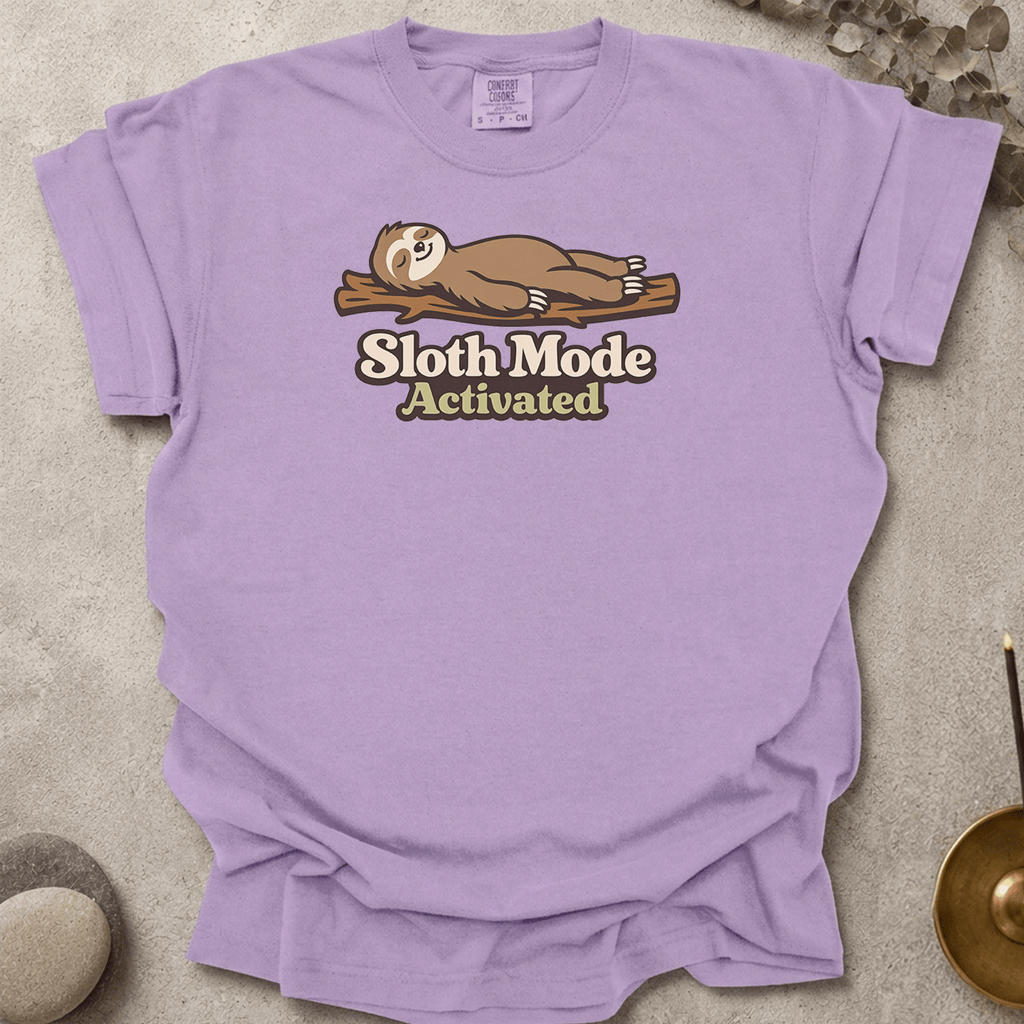 Sloth Mode Activated t-shirt