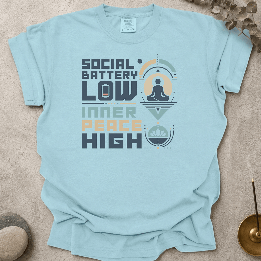 Social Battery Low Inner Peace High t-shirt