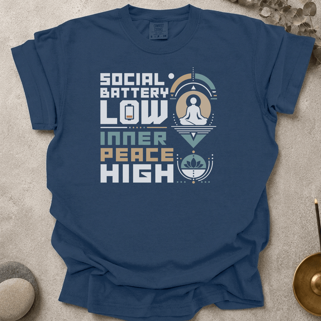 Social Battery Low Inner Peace High t-shirt