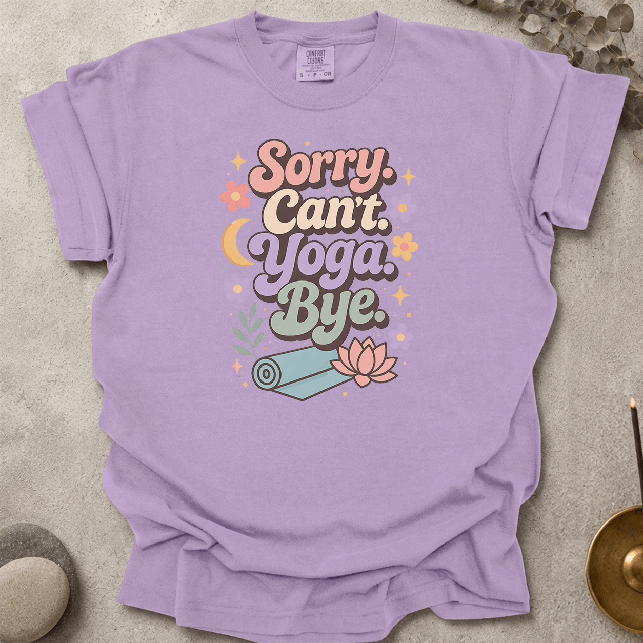 Sorry Can't Yoga Bye t-shirt