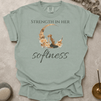 Strength in her softness t-shirt