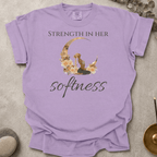 Strength in her softness t-shirt