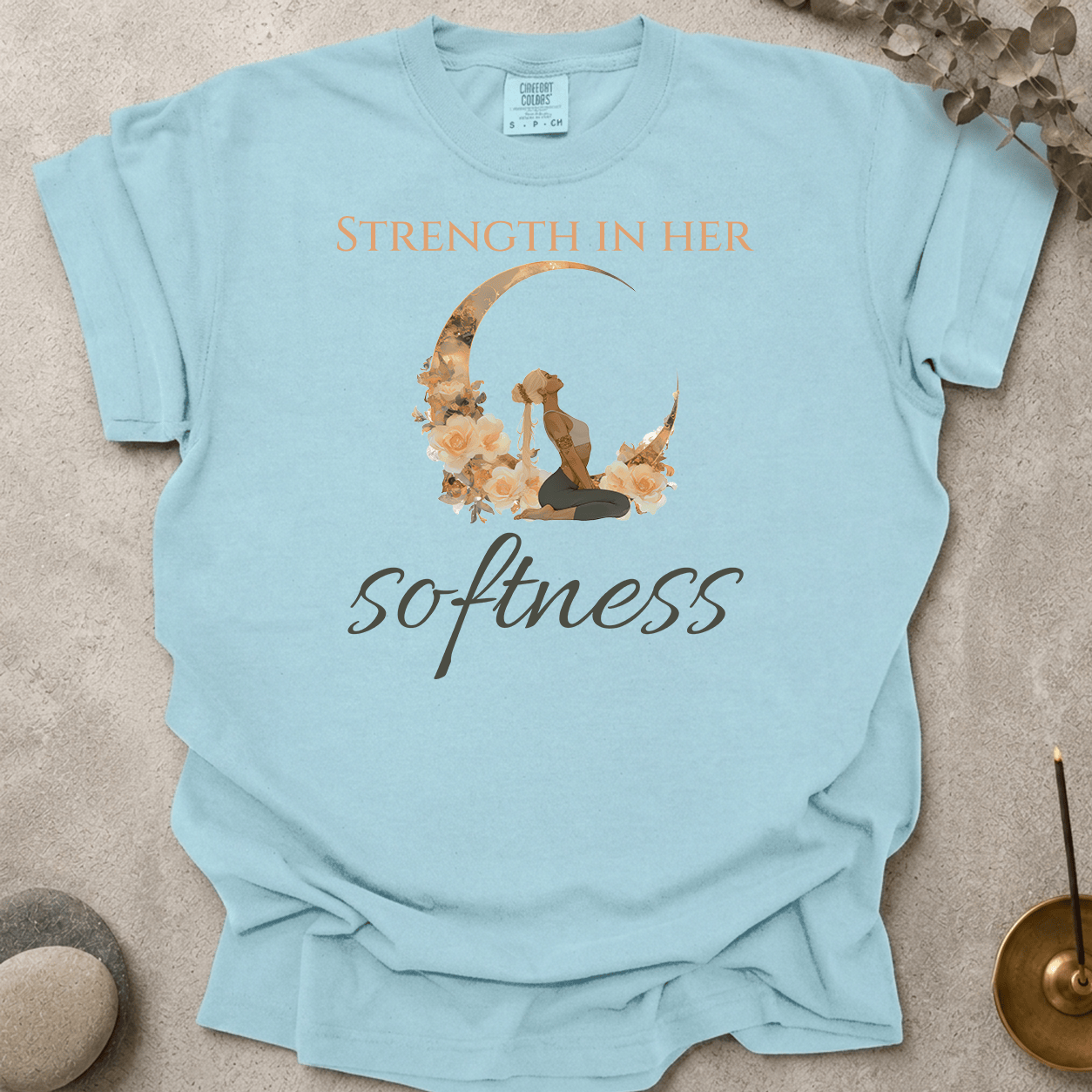 Strength in her softness t-shirt