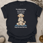 The Enlightened Dog t-shirt