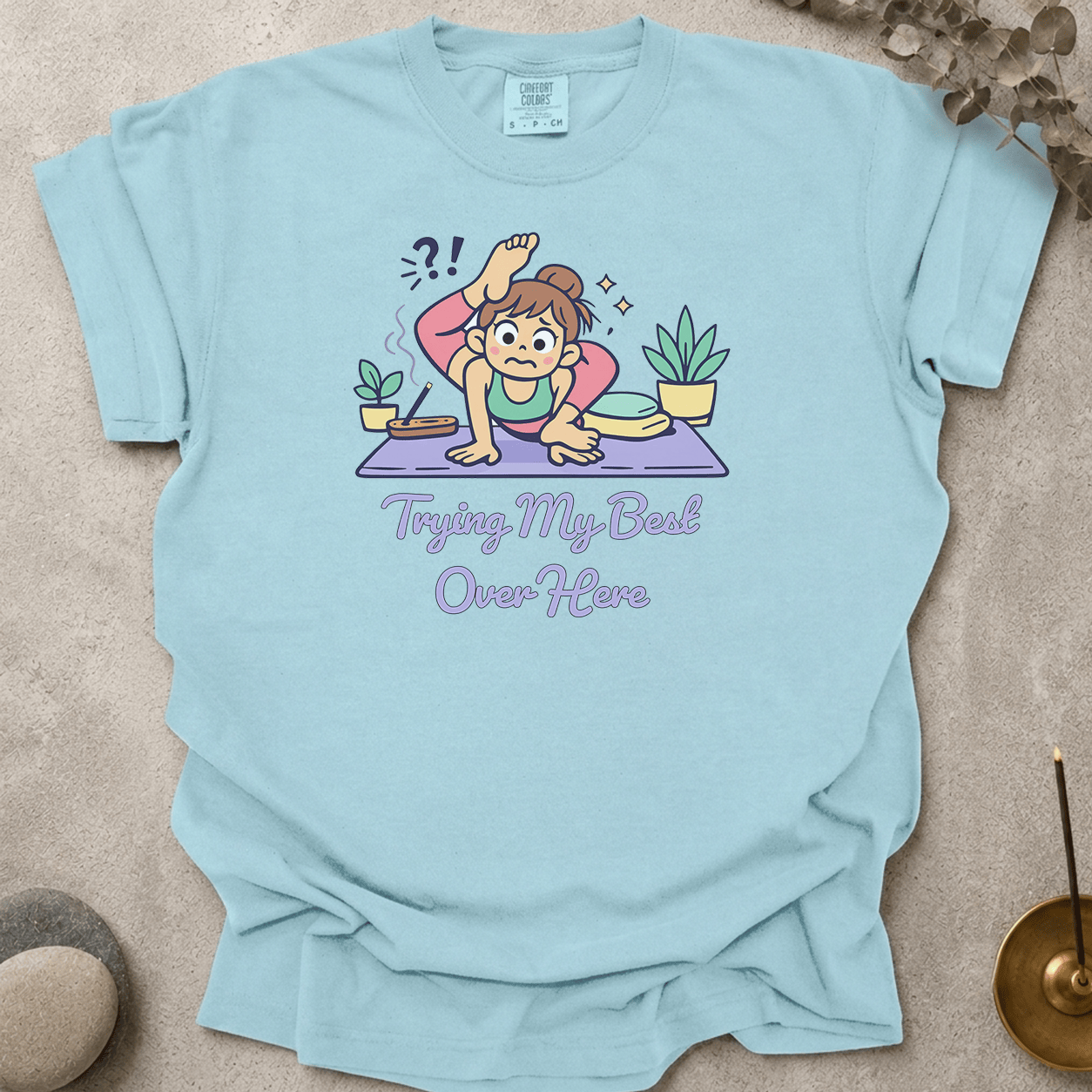 Trying my best over here t-shirt