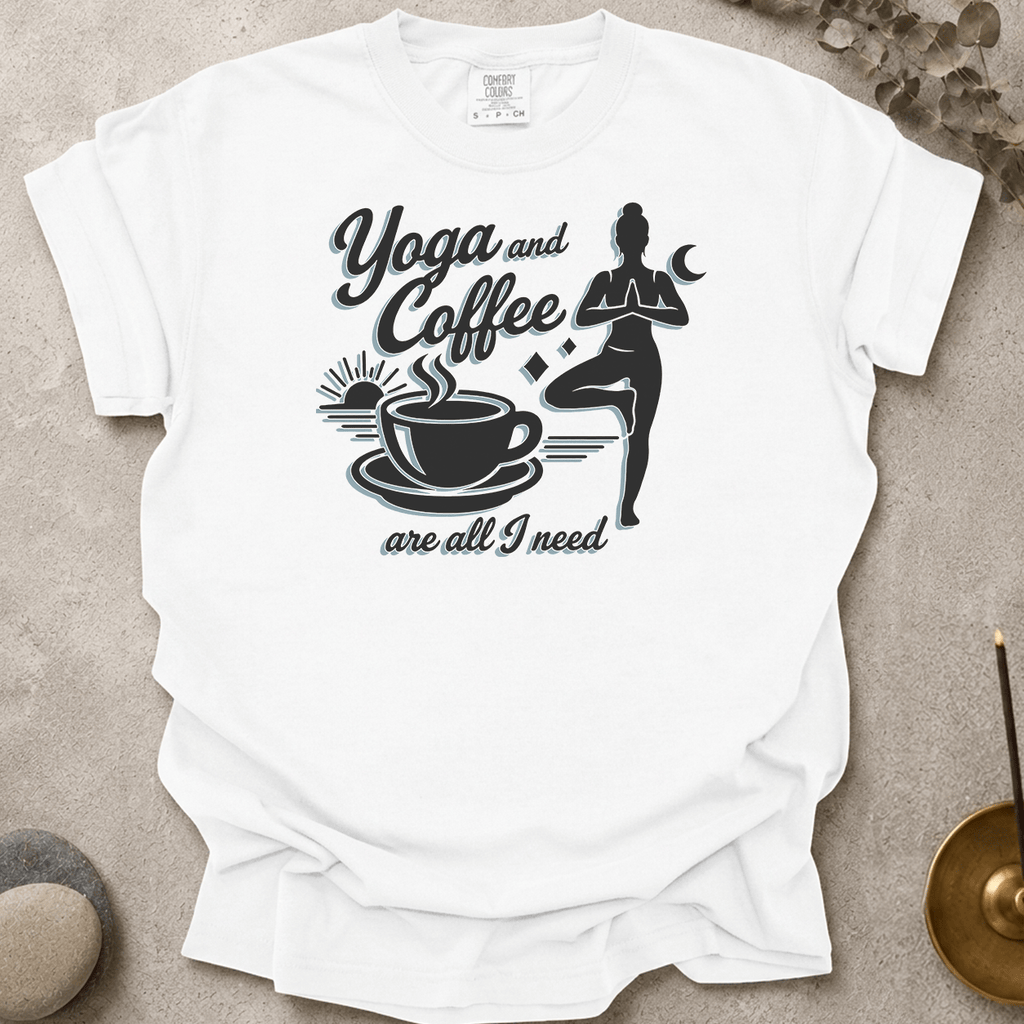 Yoga and Coffee Are All I need t-shirt