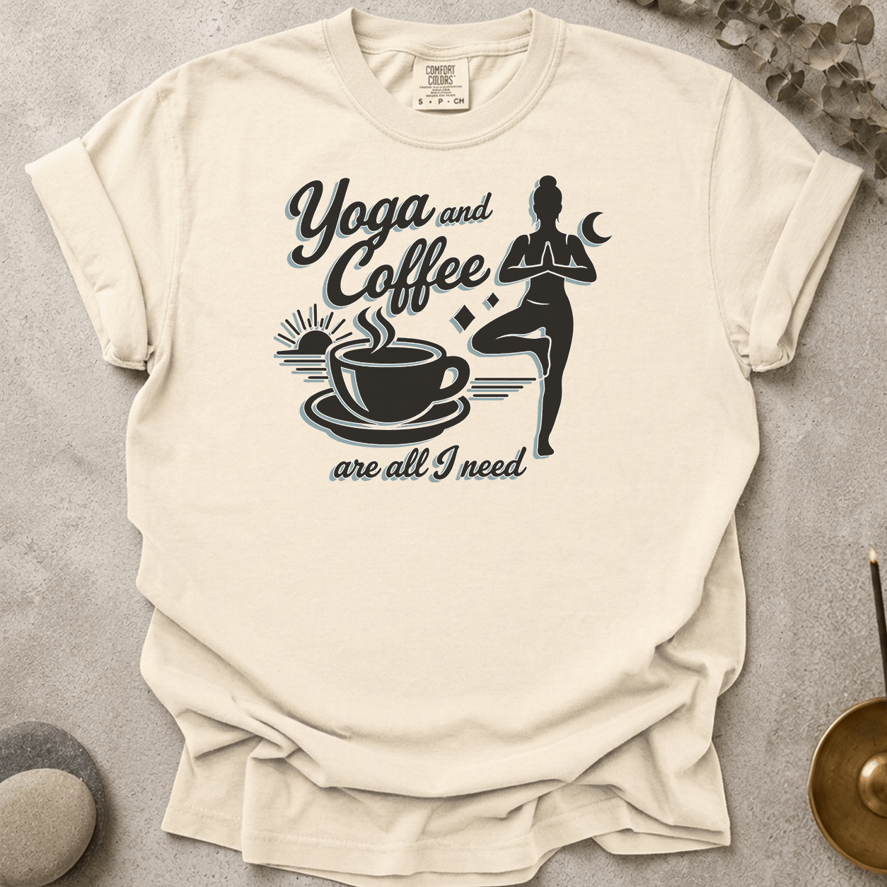 Yoga and Coffee Are All I need t-shirt