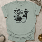 Yoga and Coffee Are All I need t-shirt