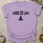 Yoga Is Life t-shirt