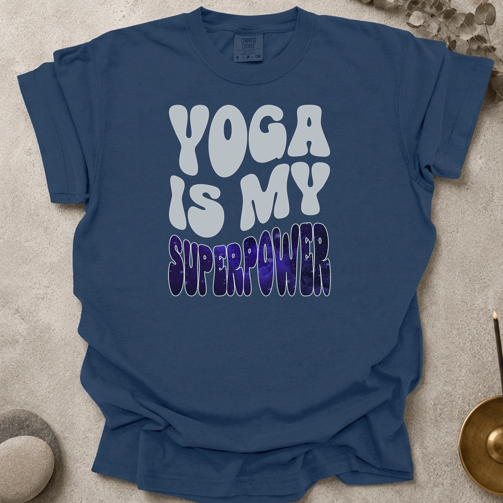 Yoga is my Superpower t-shirt