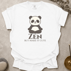 Zen but make it cute t-shirt
