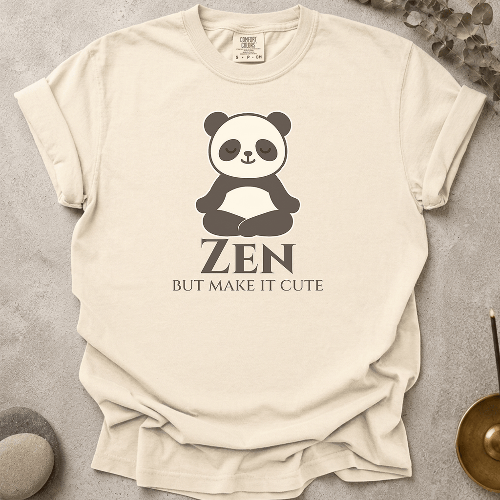 Zen but make it cute t-shirt
