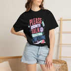 Please Don’t Talk To Me During Stretching t-shirt
