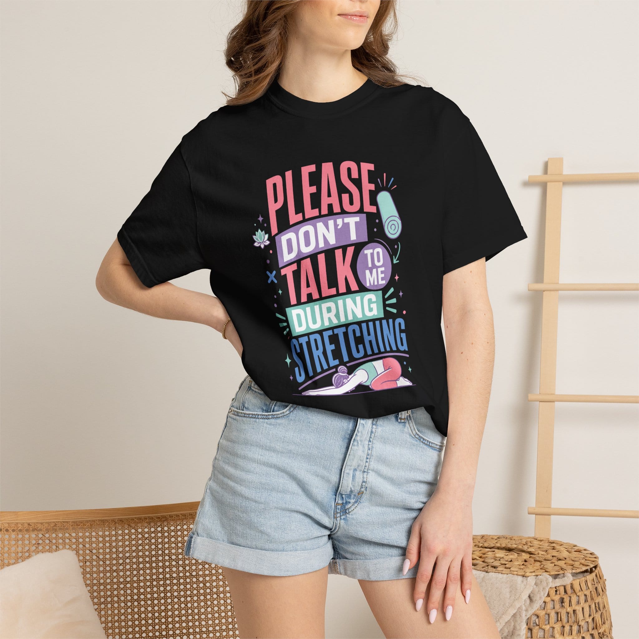 Please Don’t Talk To Me During Stretching t-shirt