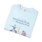 It's Called Warrior Pose Not Worrier Pose t-shirt
