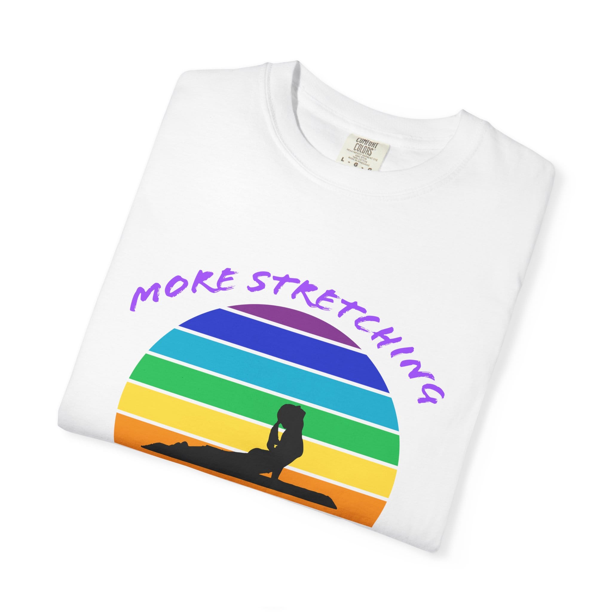 More Stretching Less Stressing t-shirt